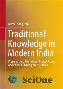 دانلود کتاب Traditional Knowledge in Modern India: Preservation, Promotion, Ethical Access and Benefit Sharing Mechanisms دانش سنتی در هند... 