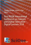 دانلود کتاب First RILEM International Conference on Concrete and Digital Fabrication Digital Concrete 2018 – اولین کنفرانس بین المللی RILEM...