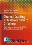 دانلود کتاب Thermal Cracking of Massive Concrete Structures – ترک حرارتی سازه های بتنی عظیم