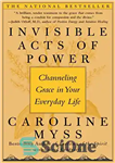 دانلود کتاب Invisible Acts of Power: Channeling Grace in Your Everyday Life – اعمال قدرت نامرئی: هدایت فیض در زندگی...
