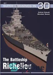 دانلود کتاب The battleship Richelieu Kagero Super Drawings in 3D نبرد کشتی به... 