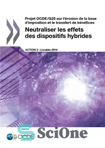 دانلود کتاب Projet ocde/g20 sur lÖerosion de la base d Öimposition et le transfert de benefices … neutraliser les effets...