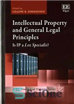 دانلود کتاب Intellectual Property and General Legal Principles: Is IP a Lex Specialis  – مالکیت معنوی و اصول کلی حقوقی:...