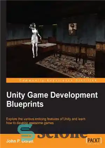 دانلود کتاب Unity Game Development Blueprints – طرح های توسعه بازی یونیتی