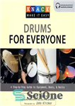 دانلود کتاب Knack Drums for Everyone: A Step-by-Step Guide to Equipment, Beats, and Basics – Knack Drums for Everyone: راهنمای...