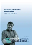 دانلود کتاب Heuristics, Probability and Causality: A Tribute to Judea Pearl – اکتشافی، احتمال و علیت: ادای احترام به مروارید...