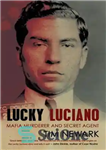 دانلود کتاب Lucky Luciano: Mafia Murderer and Secret Agent – لوسیانو خوش شانس: قاتل مافیا و مامور مخفی