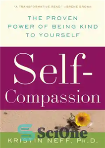 دانلود کتاب Self-Compassion: The Proven Power of Being Kind to Yourself – شفقت به خود: قدرت اثبات شده مهربانی با...