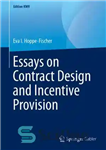 دانلود کتاب Essays on Contract Design and Incentive Provision – مقاله در مورد طراحی قرارداد و تأمین تشویقی