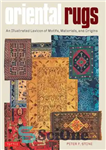 دانلود کتاب Oriental Rugs: An Illustrated Lexicon of Motifs, Materials, and Origins – فرش های شرقی: واژگان مصور از نقوش،...