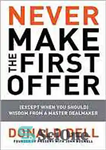 دانلود کتاب Never make the first offer: (except when you should) wisdom from a master dealmaker – هرگز اولین پیشنهاد...