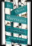 دانلود کتاب The three marriages: reimagining work, self and relationship – سه ازدواج: تجسم مجدد کار، خود و رابطه