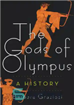 دانلود کتاب The Gods of Olympus: A History – خدایان المپ: یک تاریخ