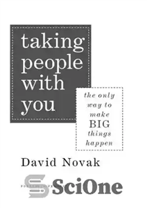 دانلود کتاب Taking People With You: The Only Way to Make Big Things Happen – بردن افراد با خود: تنها...
