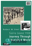 دانلود کتاب Sierra Leone 1938 : Journey Through A Vanished World. – سیرالئون 1938: سفر در میان یک جهان ناپدید...
