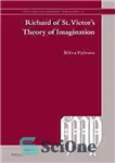 دانلود کتاب Richard of St. VictorÖs Theory Imagination نظریه تخیل ریچارد سنت ویکتور 