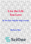 دانلود کتاب Live the Life You Love In Ten Easy Step-By Step Lessons – زندگی ای را که دوست دارید...