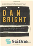 دانلود کتاب The Story of Dan Bright: Crime, Corruption, and Injustice in the Crescent City – داستان دن برایت: جنایت،...