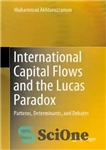 دانلود کتاب International Capital Flows and the Lucas Paradox: Patterns, Determinants, and Debates – جریان های سرمایه بین المللی و...