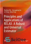 دانلود کتاب Principles and Applications of RELAX: A Robust and Universal Estimator – اصول و کاربردهای RELAX: برآوردگر قوی و...