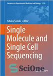 دانلود کتاب Single Molecule and Single Cell Sequencing – توالی یابی تک مولکولی و تک سلولی