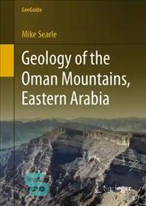 دانلود کتاب Geology of the Oman Mountains, Eastern Arabia – زمین شناسی کوه های عمان، عربستان شرقی