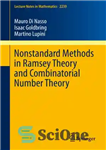 دانلود کتاب Nonstandard Methods in Ramsey Theory and Combinatorial Number Theory – روش های غیر استاندارد در نظریه رمزی و...