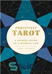 دانلود کتاب Modern Day Tarot: Know Yourself, Shape Your Life – تاروت مدرن: خودتان را بشناسید، زندگی خود را شکل...