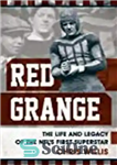 دانلود کتاب Red Grange: The Life and Legacy of the NflÖs First Superstar – Red Grange: زندگی و میراث اولین...