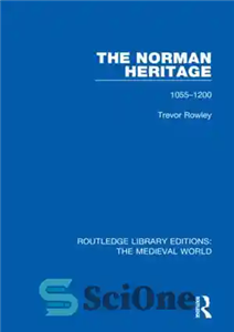 دانلود کتاب The Norman Heritage: 10551200 میراث نورمن: 