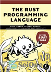 دانلود کتاب The Rust Programming Language (Covers Rust 2018) – زبان برنامه نویسی Rust (Rast 2018 را پوشش می دهد)