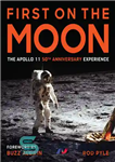 دانلود کتاب First on the Moon: The Apollo 11 50th Anniversary Experience – اولین بار در ماه: تجربه 50 سالگی...