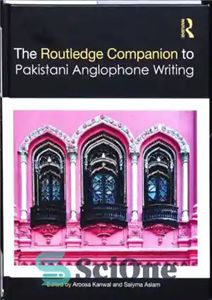 دانلود کتاب The Routledge Companion to Pakistani Anglophone Writing – روتلج همراه برای نوشتن انگلیسی زبان پاکستانی