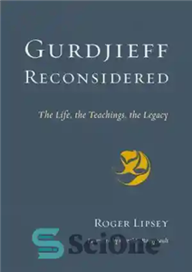 دانلود کتاب Gurdjieff Reconsidered: The Life, the Teachings, Legacy گورجیف بازنگری کرد: زندگی، آموزه‌ها، میراث 