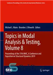 دانلود کتاب Topics in Modal Analysis & Testing, Volume 8: Proceedings of the 37th IMAC, A Conference and Exposition on...