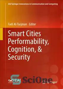 دانلود کتاب Smart Cities Performability, Cognition, & Security – شهرهای هوشمند عملکرد، شناخت و امنیت