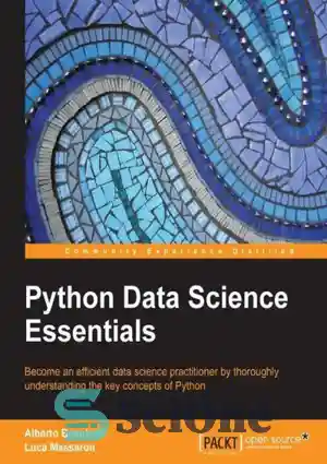 دانلود کتاب Python data science essentials : become an efficient data science practitioner – ملزومات علم داده پایتون: به یک...