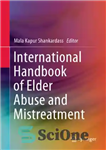 دانلود کتاب International Handbook Of Elder Abuse And Mistreatment – کتاب راهنمای بین‌المللی آزار و بدرفتاری با سالمندان