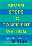 دانلود کتاب Seven Steps to Confident Writing – هفت گام برای نوشتن مطمئن