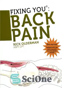 دانلود کتاب Fixing You: Back Pain 2nd edition: Self-Treatment for Back Pain, Sciatica, Bulging and Herniated Discs, Stenosis, Degenerative Discs,... 