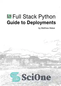 دانلود کتاب The Full Stack Python Guide to Deployments – راهنمای استقرار Python Full Stack