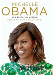 دانلود کتاب Michelle Obama: Her Essential Wisdom – میشل اوباما: خرد اساسی او