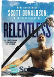 دانلود کتاب Relentless: A Story of Grit and Endurance from the First Person to Kayak the Tasman Solo – Relentless:...