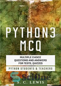 دانلود کتاب Python 3 MCQ – Multiple Choice Questions n Answers for Tests, Quizzes – Python Students & Teachers –...