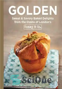 دانلود کتاب Golden: Sweet Savory Baked Delights from the Ovens of London┬s Honey Co. طلایی: شیرینی و... 