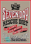 دانلود کتاب The Engine 2 Seven-Day Rescue Diet: Eat Plants, Lose Weight, Save Your Health – رژیم نجات هفت روزه...