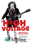 دانلود کتاب High Voltage: The Life of Angus Young – ولتاژ بالا: زندگی آنگوس یانگ