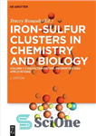 دانلود کتاب Iron-Sulfur Clusters in Chemistry and Biology, Volume 1 Characterization, Properties Applications خوشه های آهن-گوگرد در شیمی... 