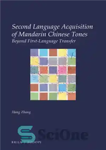 دانلود کتاب Second Language Acquisition of Mandarin Chinese Tones: Beyond First-Language Transfer – فراگیری زبان دوم زبان چینی ماندارین: فراتر...