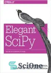 دانلود کتاب Elegant SciPy – SciPy زیبا